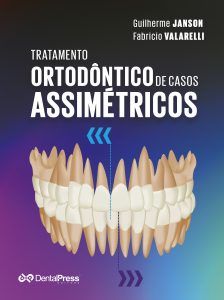 Fabricio Pinelli Valarelli; Guilherme Janson; Tratamento Ortodôntico de Casos Assimétricos; Dental Press; Dental Press Editora