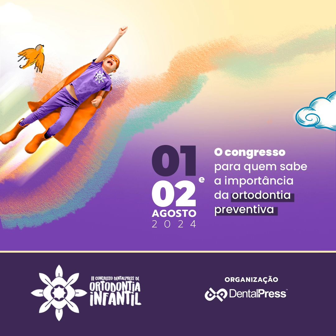 2º Congresso de Ortodontia Infantil Dental Press Portal